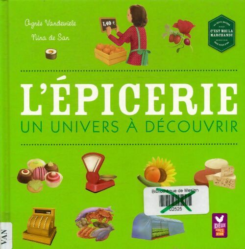 L'épicerie un univers à découvrir - Agnès Vandewiele