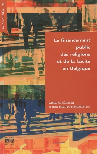 Le financement public des religions et de la laïcité en Belgique - Caroline Sägesser