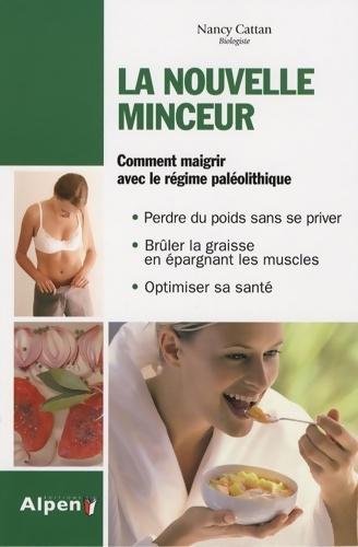 La nouvelle minceur manger des produits naturels - Nancy Cattan