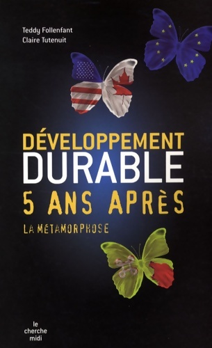 Développement durable 5 ans après : La métamorphose - Teddy Follenfant