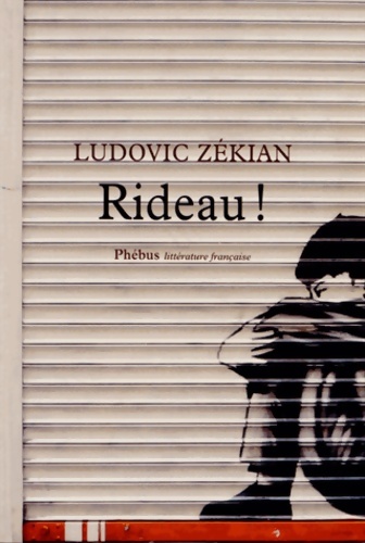 Rideau ! - Ludovic Zékian