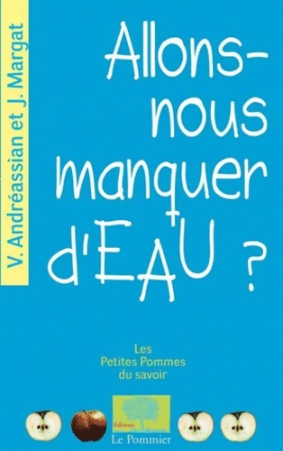 Allons-nous manquer d'eau ? - Jean Margat