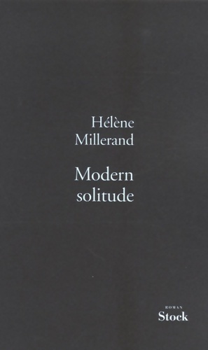 Modern solitude - Hélène Millerand