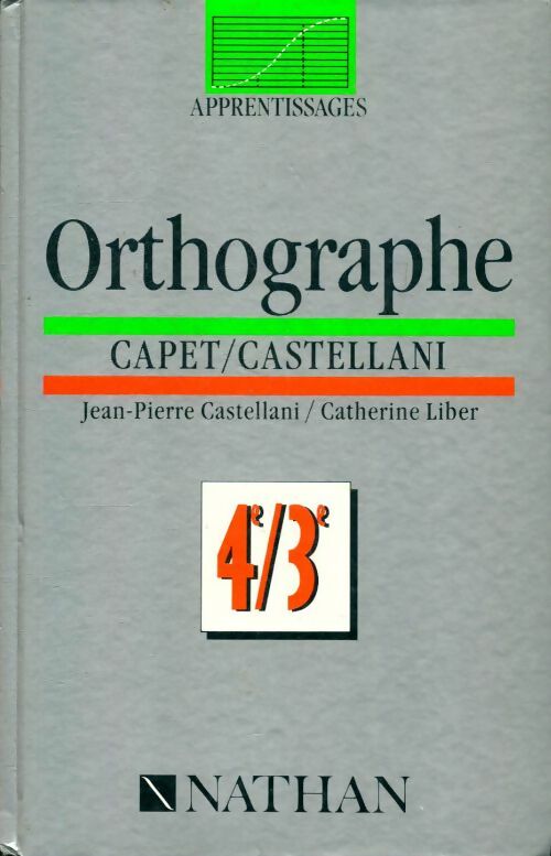 Apprentissage de l'orthographe 4e 3e - Collectif