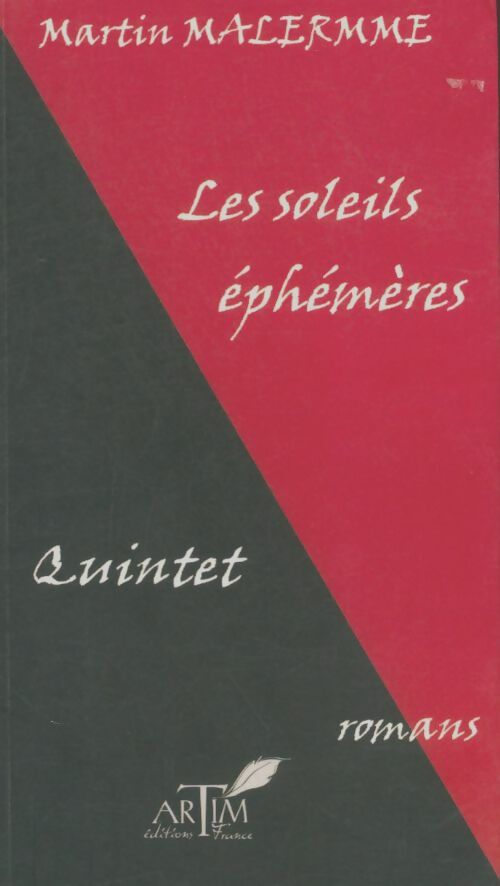 Les soleils éphémères - Martin Malermme