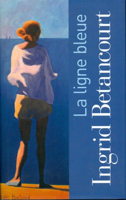 La ligne bleue - Ingrid Bétancourt