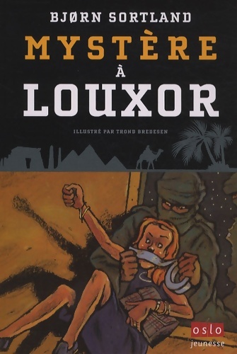 Mystère à Louxor - Bjorn Sortland