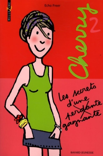 Cherry les secrets d'une perdante gagnante - Echo Freer