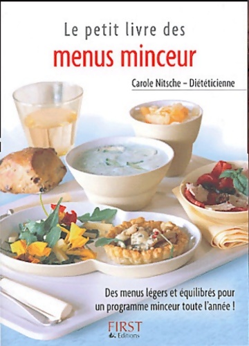 Le petit livre des menus minceur : Des menus légers et équilibrés pour un programme minceur toute l'année !