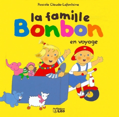 La famille bonbon : La famille bonbon en voyage - Pascale Claude-Lafontaine