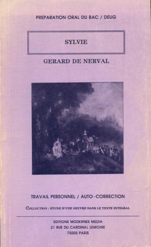 Préparation oral du bac/DEUG : Sylvie - Gérard De Nerval