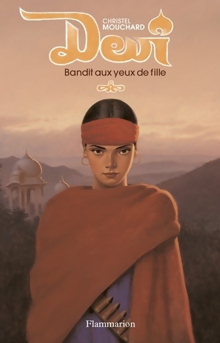 Devi bandit aux yeux de fille - Christel Mouchard