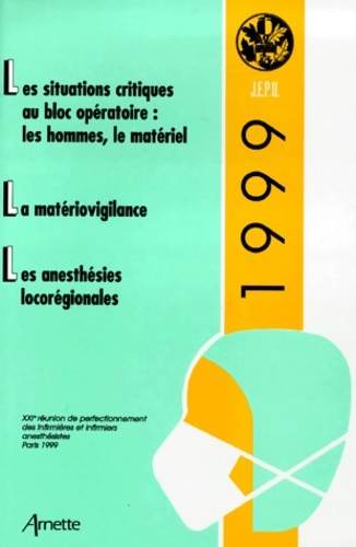 Jepu 1999 les situations critiques la materiovigilance les anesthesies locoregio - Arnette