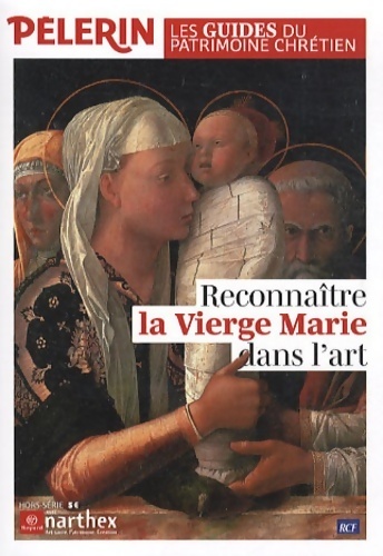 Reconnaître la Vierge Marie dans l'art - Collectif