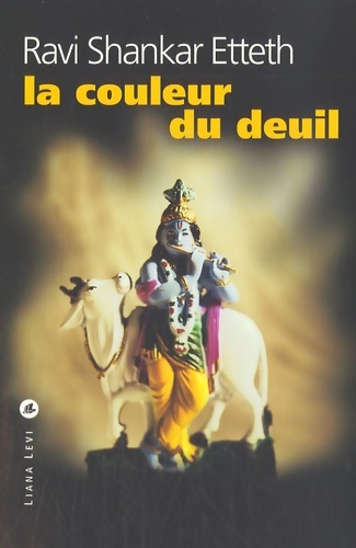 La couleur du deuil - Ravi Shankar Etteh