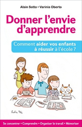 Donner l'envie d'apprendre - Alain Sotto