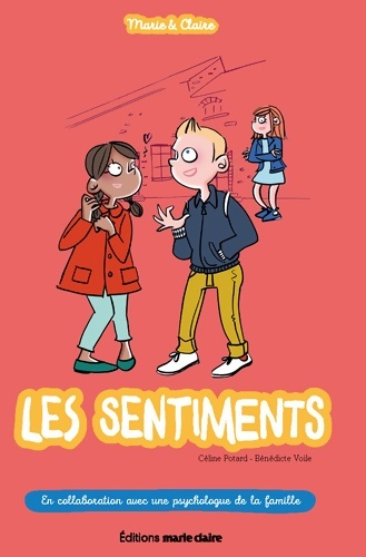 Les sentiments : En collaboration avec une psychologue de la famille - Céline Potard