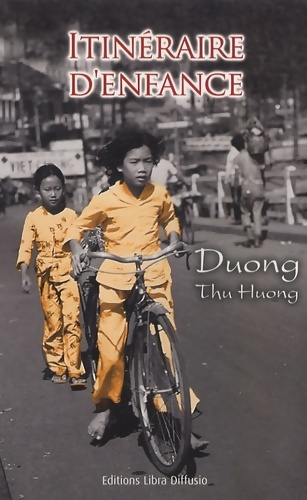 Itinéraire d'enfance - Thu Huong Duong