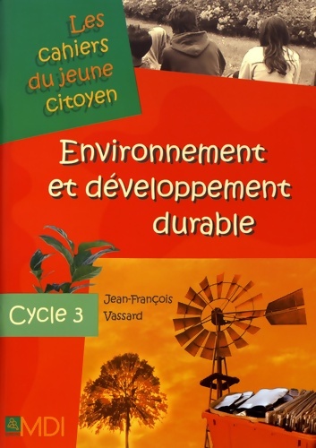 Environnement et développement durable - Jean-François Vassard