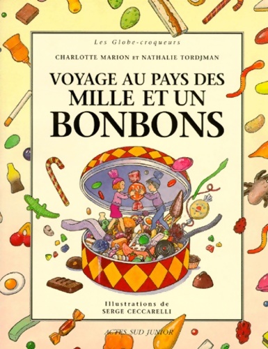Le voyage au pays des mille et un bonbons - Nathalie Tordjman