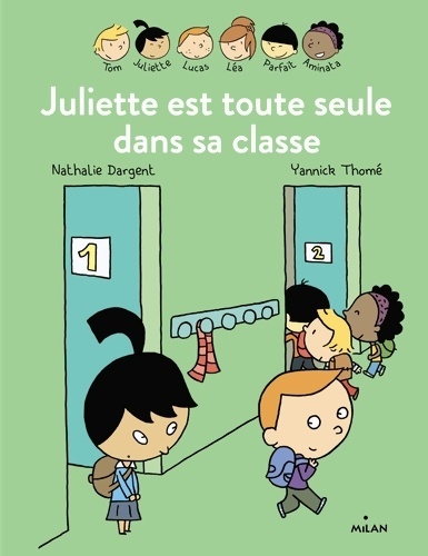 Juliette est toute seule dans sa classe - Nathalie Dargent