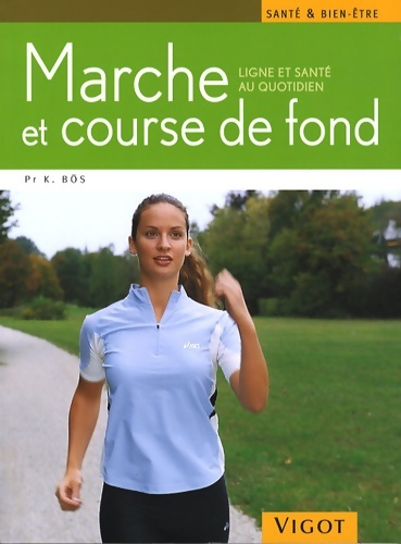 Marche et course de fond - Klaus Bös