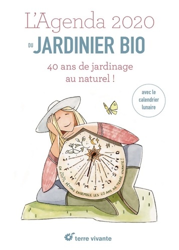 L'agenda du jardinier bio 2020 - Collectif