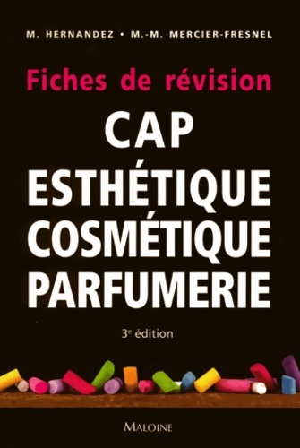 Fiches de revision CAP d'esthetique cosmetique parfumerie 3e ed - Micheline Hernandez
