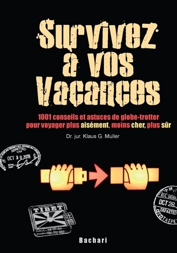 Survivez à vos vacances - Klaus G. Muller