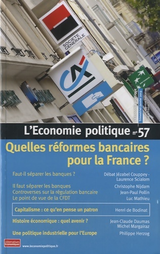 l'économie politique n°57 janvier 2013 : Quelles réformes bancaires pour la France ? - Thierry Pech