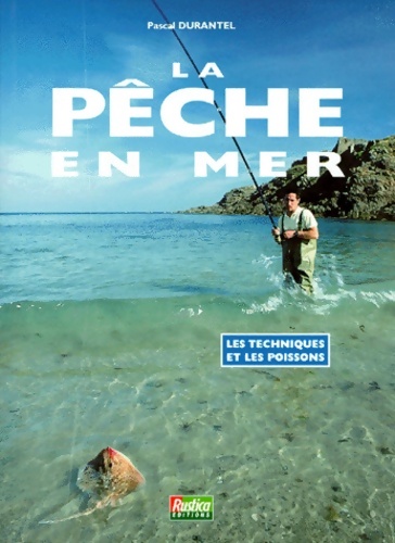 La pêche en mer - Pascal Durantel