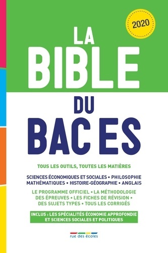 La bible du bac es 2020 : Tous les outils toutes les matières - Collectif