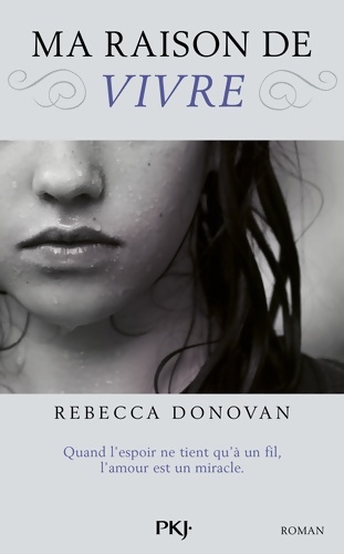 Ma raison de vivre - Rebecca Donovan