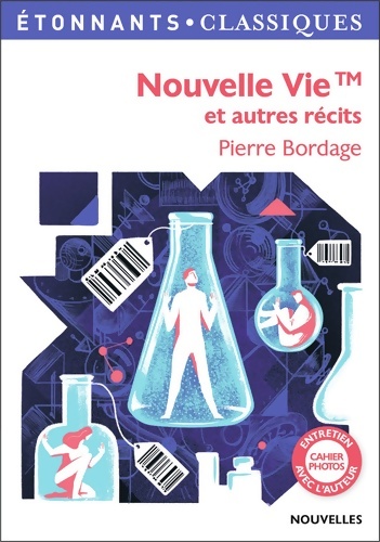 Nouvelle vie et autres récits - Pierre Bordage