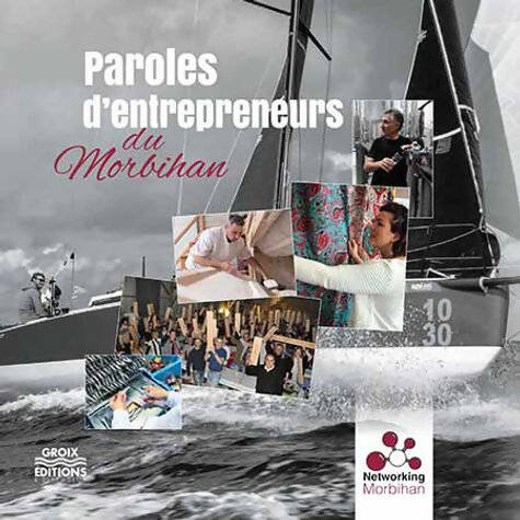 Paroles d'entrepreneurs du Morbihan - Collectif