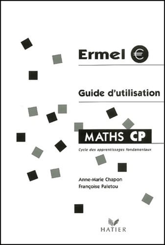 Ermel : Guide d'utilisation : maths CP - Anne-Marie Chapon