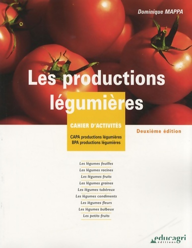 Les productions légumières. Cahier d'activités CAPA / BPA - Dominique Mappa