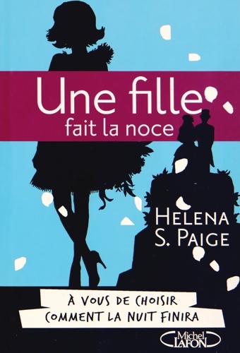 Une fille fait la noce - Helena S. Paige