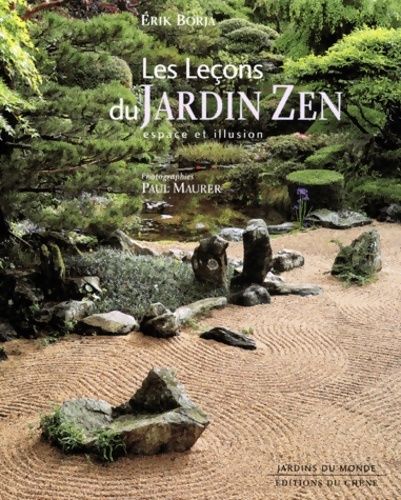 Les leçons du jardin zen. Espace et illusion - Erik Borja