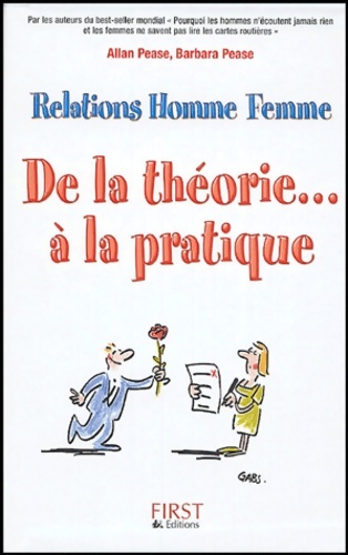 De la théorie... à la pratique relations homme femme coffret en 2 volumes : Pourquoi les hommes n'écoutent jamais rien et les femmes ne savent pas lire les cartes routières ; testez votre couple - Allan Pease