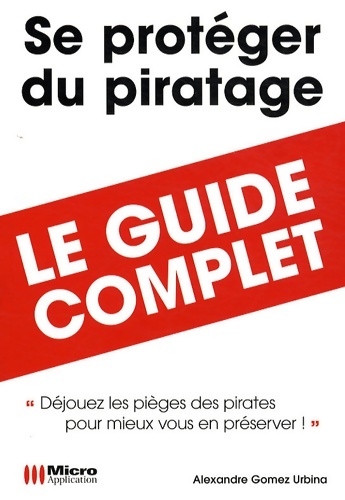 Se protéger du piratage - Alexandre Joseph Gomez Urbina