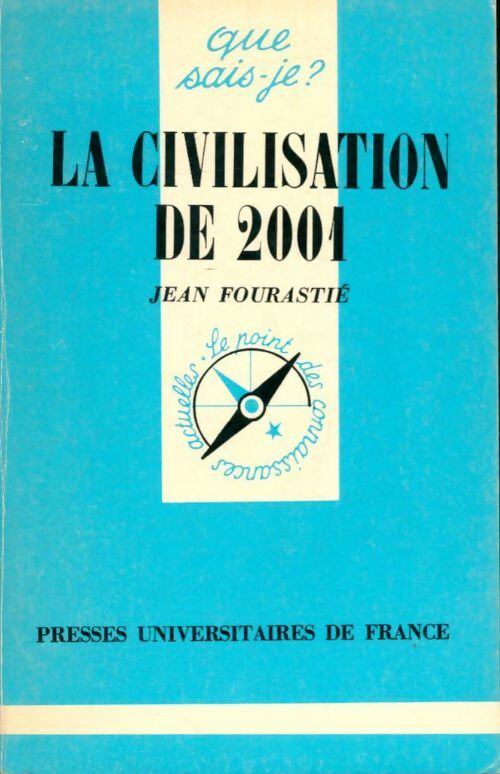 La civilisation de 1975 - Jean Fourastié