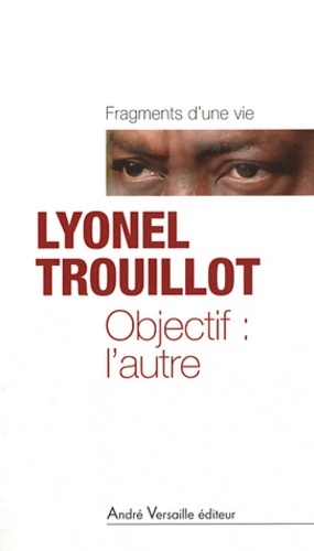 Objectif : L'autre - Lyonel Trouillot