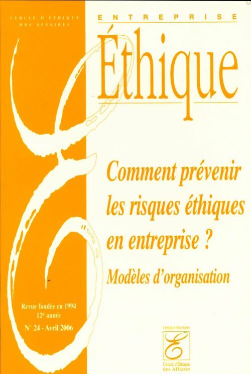 Entreprise éthique n°24 : Comment Prévenir les risques éthiques en entreprise ? - Collectif