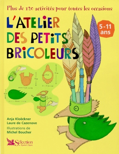 L'atelier des petits bricoleurs - Kloeckne De Cazenove