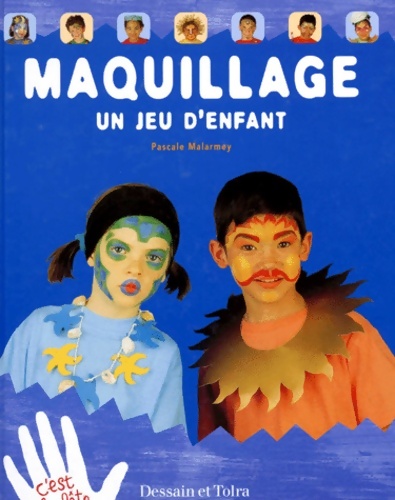 Maquillage un jeu enfant - Pascale Malarmey