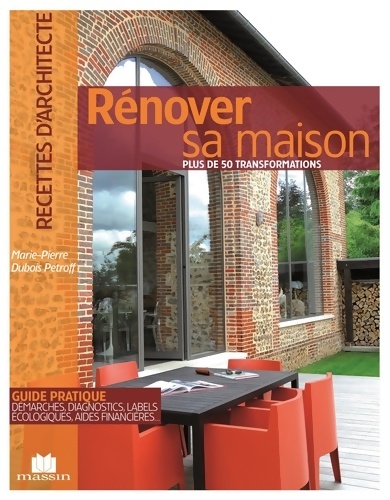 Rénover sa maison - Marie-pierre Dubois-petroff