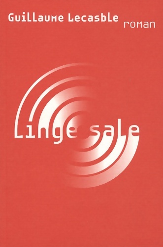 Linge sale - Guillaume Lecasble