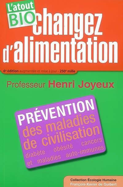 Changez d'alimentation : L'atout bio ! - Luc Joyeux