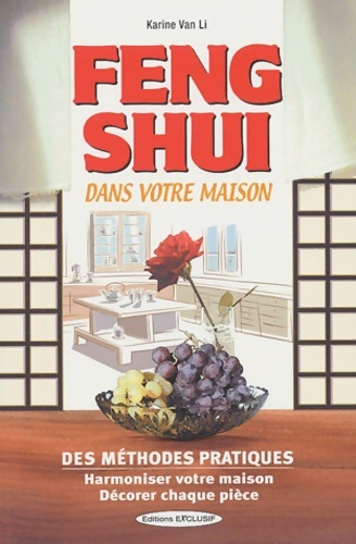 Feng-shui dans votre maison - Karine Van Li